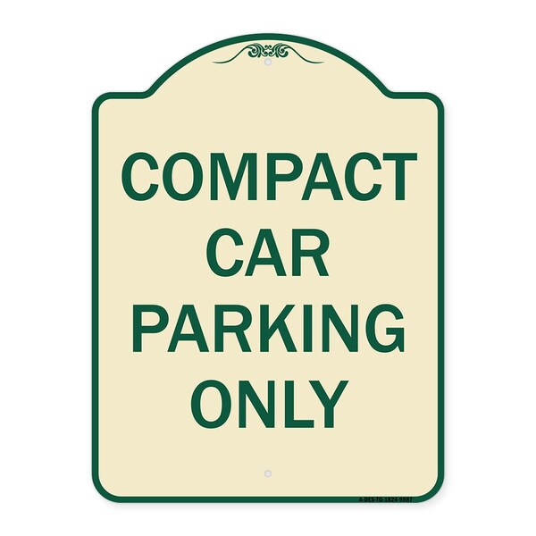Signmission Designer Series-Compact Car Parking Only Tan & Green Heavy-Gauge Aluminum, 24" x 18", TG-1824-9987 A-DES-TG-1824-9987 - main